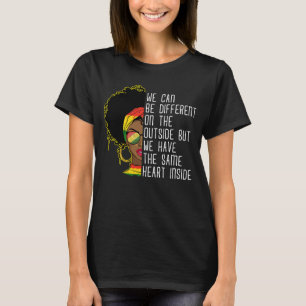Different Outside But Same Heart Inside Black Hist T-Shirt