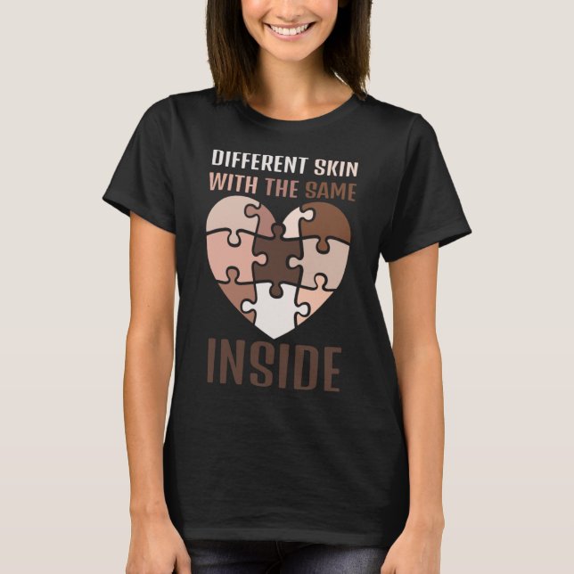Different Skin Colours With The Same Heart Inside  T-Shirt (Front)