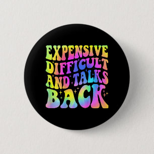 Difficult And Talks Back Mothers Day Mum Life  6 Cm Round Badge
