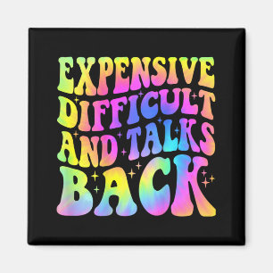 Difficult And Talks Back Mothers Day Mum Life  Magnet