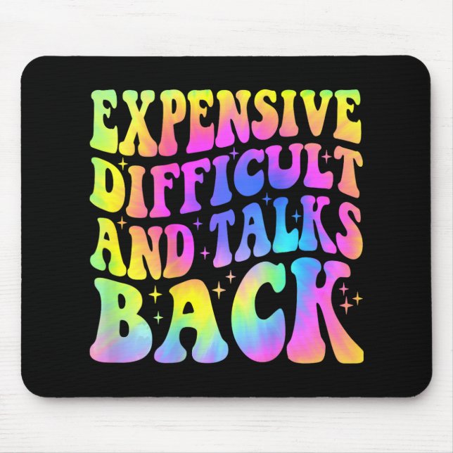 Difficult And Talks Back Mothers Day Mum Life  Mouse Pad (Front)