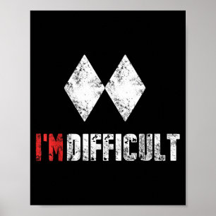 Difficult funny skiing snowboarding lover winter poster