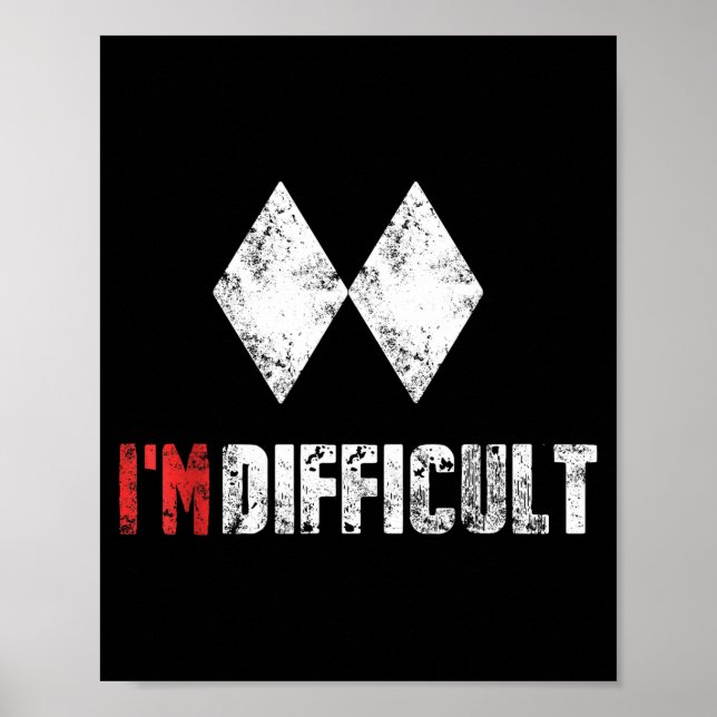 Difficult funny skiing snowboarding lover winter poster (Front)