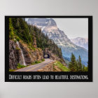 Difficult Roads - Beautiful Destinations - Poster