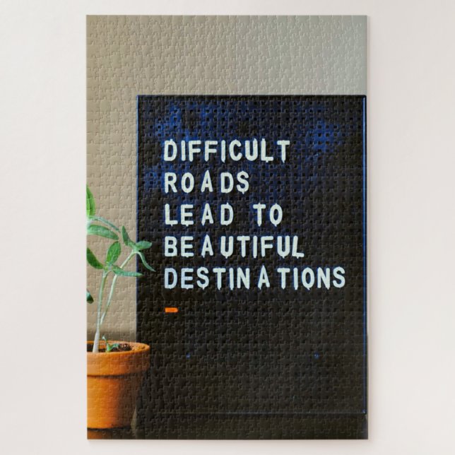 Difficult Roads Lead to Beautiful Destinations Jigsaw Puzzle (Vertical)
