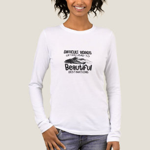 difficult roads leads to beautiful destination Tri-Blend shirt
