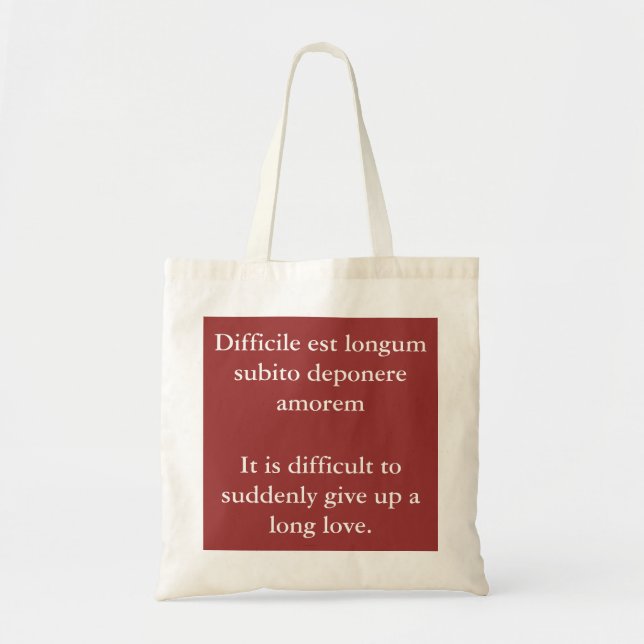 Difficult to give up long love - Catullus quote Tote Bag (Front)