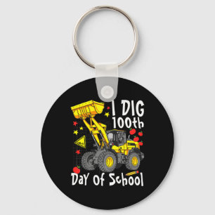 Dig 100th Day Of School Digger Excavator School Da Key Ring