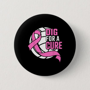 Dig For A Cure Breast Cancer Awareness Volleyball  6 Cm Round Badge
