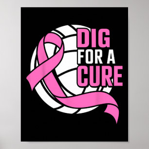 Dig For A Cure Breast Cancer Awareness Volleyball Poster