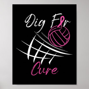 Dig For A Cure Breast Cancer Awareness Volleybyll Poster