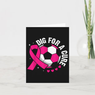 Dig For A Cure Pink Ribbon Breast Cancer Awareness Card