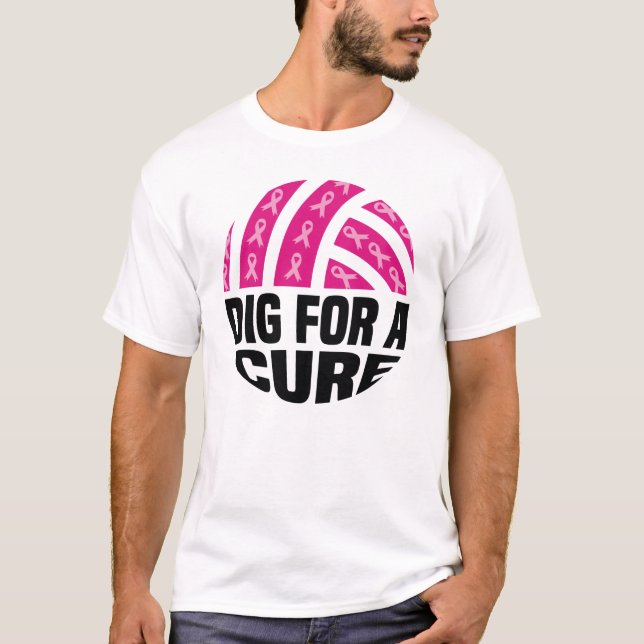 Dig For A Cure Volleyball October Breast Cancer Aw T-Shirt (Front)