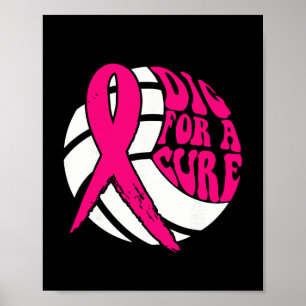 Dig For Cure Ribbon Volleyball Breast Cancer Aware Poster