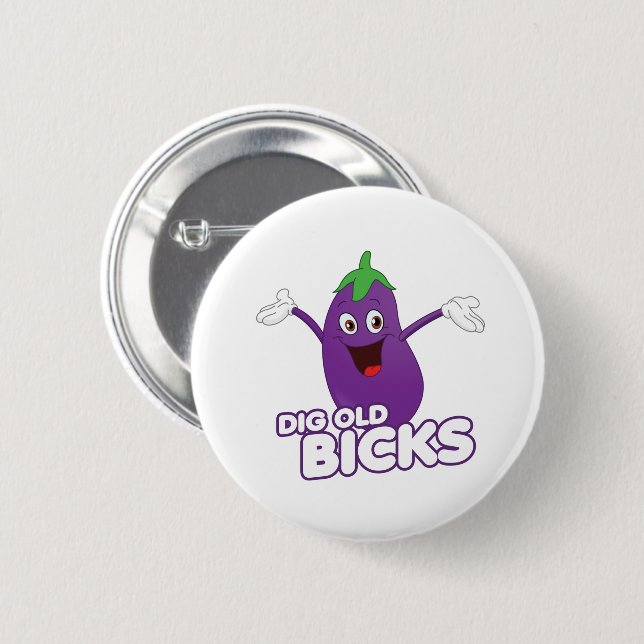 DIG OLD BICKS 6 CM ROUND BADGE (Front & Back)