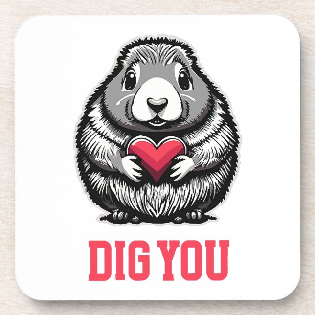  Dig You Coaster (Front)