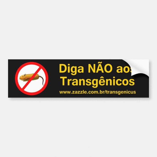 Diga NÃO aos Transgênicos Bumper Sticker (Front)