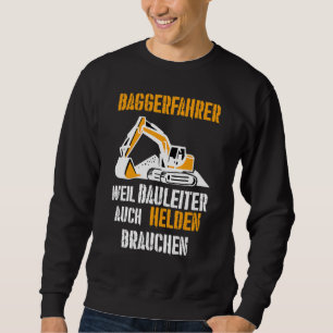 Digger Driver Woman Carpenters  Repair Cool Craft Sweatshirt