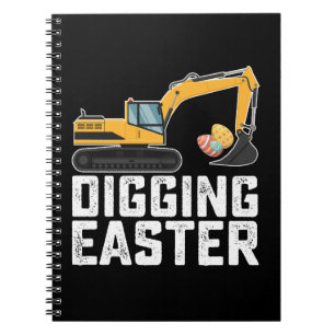Digging Easter Excavator Egg Hunt Funny Notebook