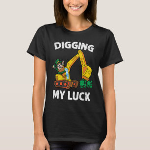 Digging Luck St Patricks Day Leprechaun Excavator T-Shirt