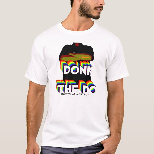 Diggy - Donk The Do T-Shirt (Front)