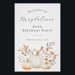 DIGITAL 80th Birthday Pumpkin Fall Leaves Welcome Poster<br><div class="desc">Elegant white pumpkins and fall leaves create a beautiful border at the bottom of this birthday party welcome sign. A trendy font combination gives it a modern aesthetic. All of the text is editable.</div>