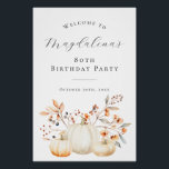 DIGITAL 80th Birthday Pumpkin Fall Leaves Welcome Poster<br><div class="desc">Elegant white pumpkins and fall leaves create a beautiful border at the bottom of this birthday party welcome sign. A trendy font combination gives it a modern aesthetic. All of the text is editable.</div>