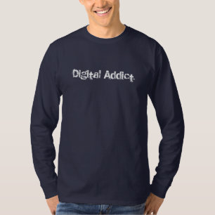 Digital addict shirt long sleeve tshirt