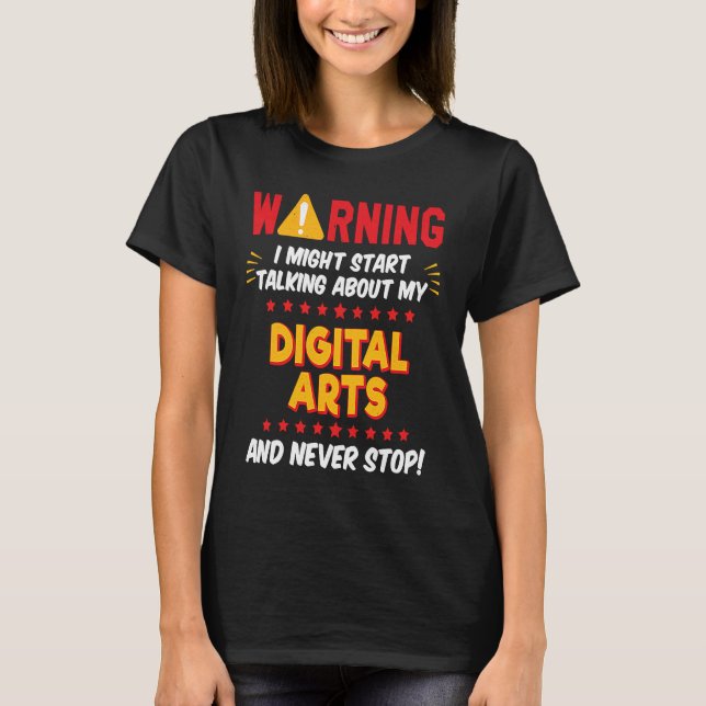Digital Art Artist Joke Graphic T-Shirt (Front)