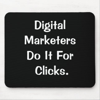 Digital Marketers Clicks Catchy Marketing Slogan Mouse Pad