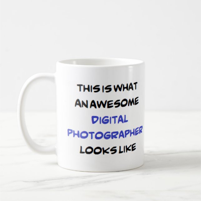 digital photographer, awesome coffee mug (Left)
