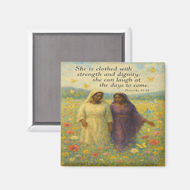 Dignity and Strength Christian Art Magnet (Front/Back)
