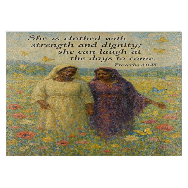 Dignity and Strength Christian Cutting Board (Front)