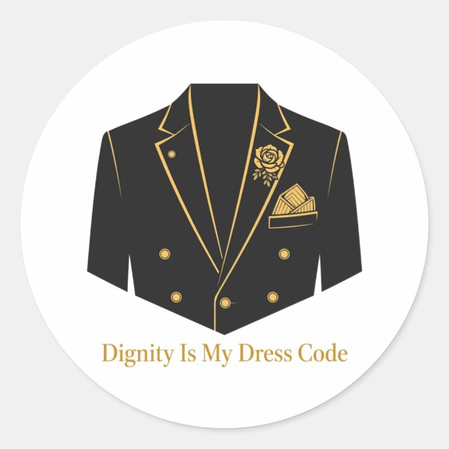 Dignity Is My Dress Code Sticker (Front)