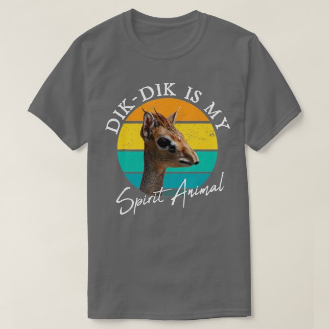 Dik Dik Is My Spirit Animal Wildlife Africa Cute A T-Shirt (Design Front)