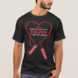 Dil Lagane Se Accha Hai Eyeliner Theek Se Hindi Pu T-Shirt