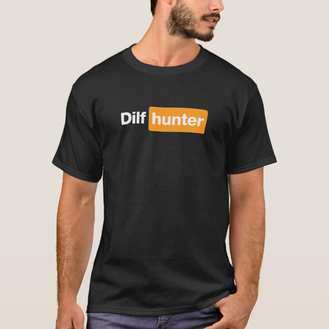 DILF HUNTER T-Shirt (Front)