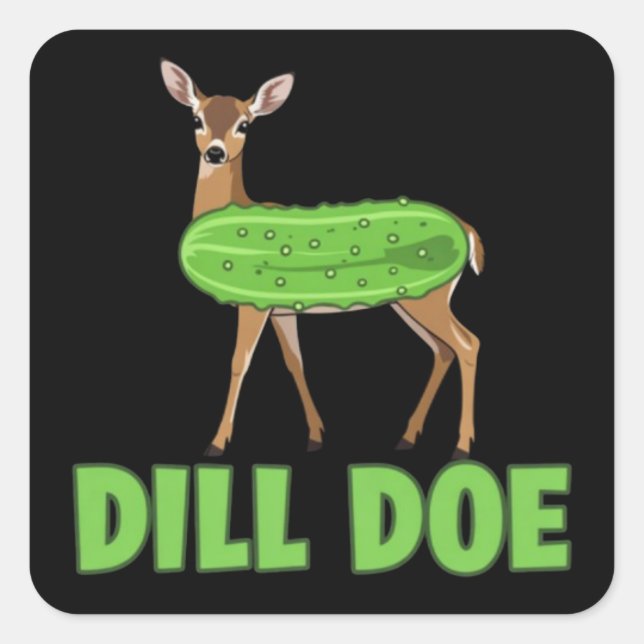 Dill Doe Funny Adult Humor Funny Nature Deer  Square Sticker (Front)