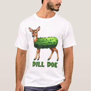 Dill Doe Funny Adult Humour Inappropriat T-Shirt