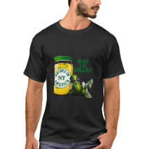 Dill Drip Big Dillette Brined in America T-Shirt