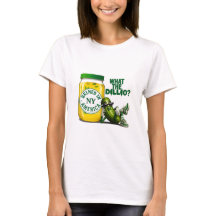 Dill Drip Big Dillette Brined in America T-Shirt