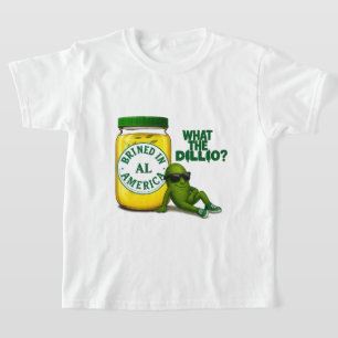 Dill Drip Jr Dill Brined in America T-Shirt