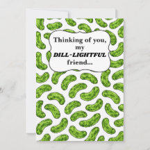 Dill-lightful Friend Thinking of You Card