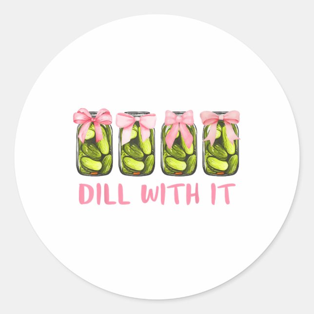 Dill With It Canned Pickle Coquette Bows Women Gir Classic Round Sticker (Front)
