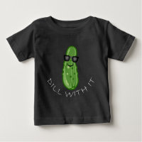 Dill With It Design - Baby Fine Jersey T-Shirt