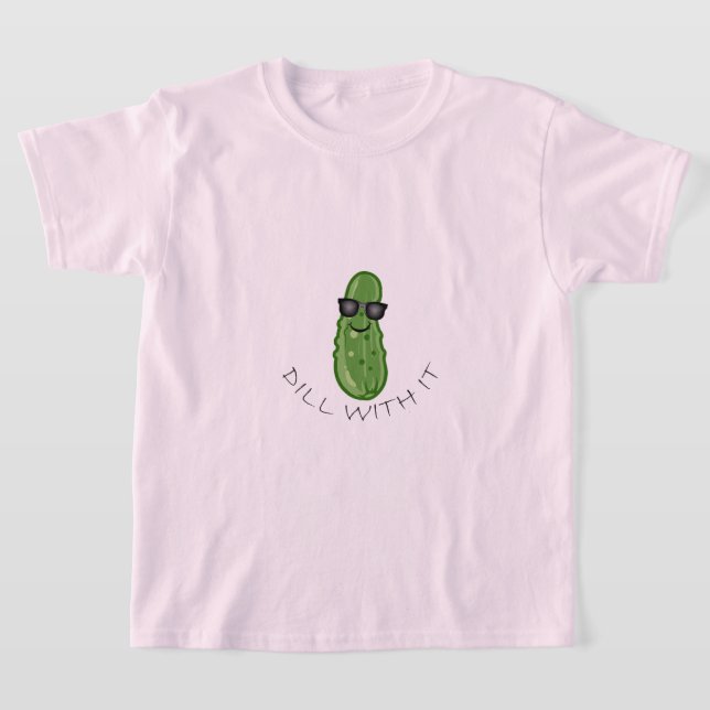 Dill With It Design - Girls' Basic T-Shirt (Laydown)