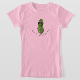 Dill With It Design - Girls' Fine Jersey T-Shirt