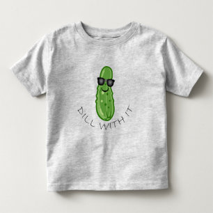 Dill With It Design - Toddler Fine Jersey T-Shirt