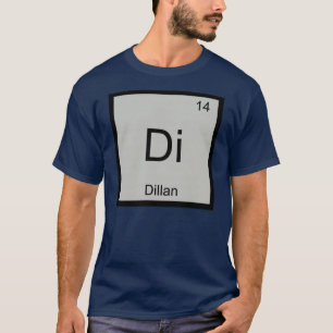 Dillan Name Chemistry Element Periodic Table T-Shirt