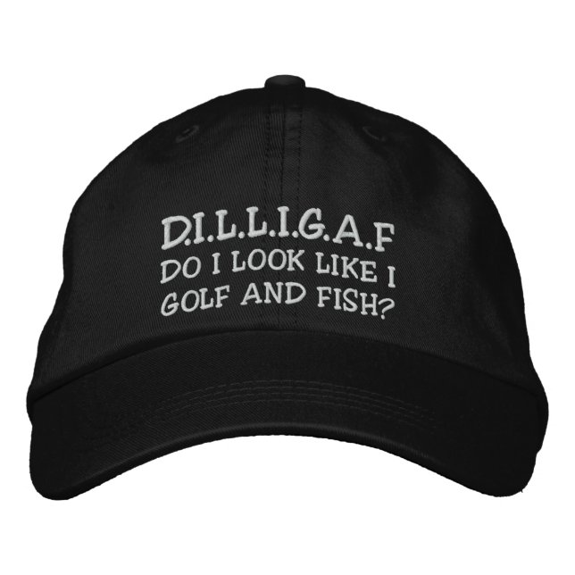 DILLIGAF Does It Look Like I Give A F... Embroidered Hat (Front)